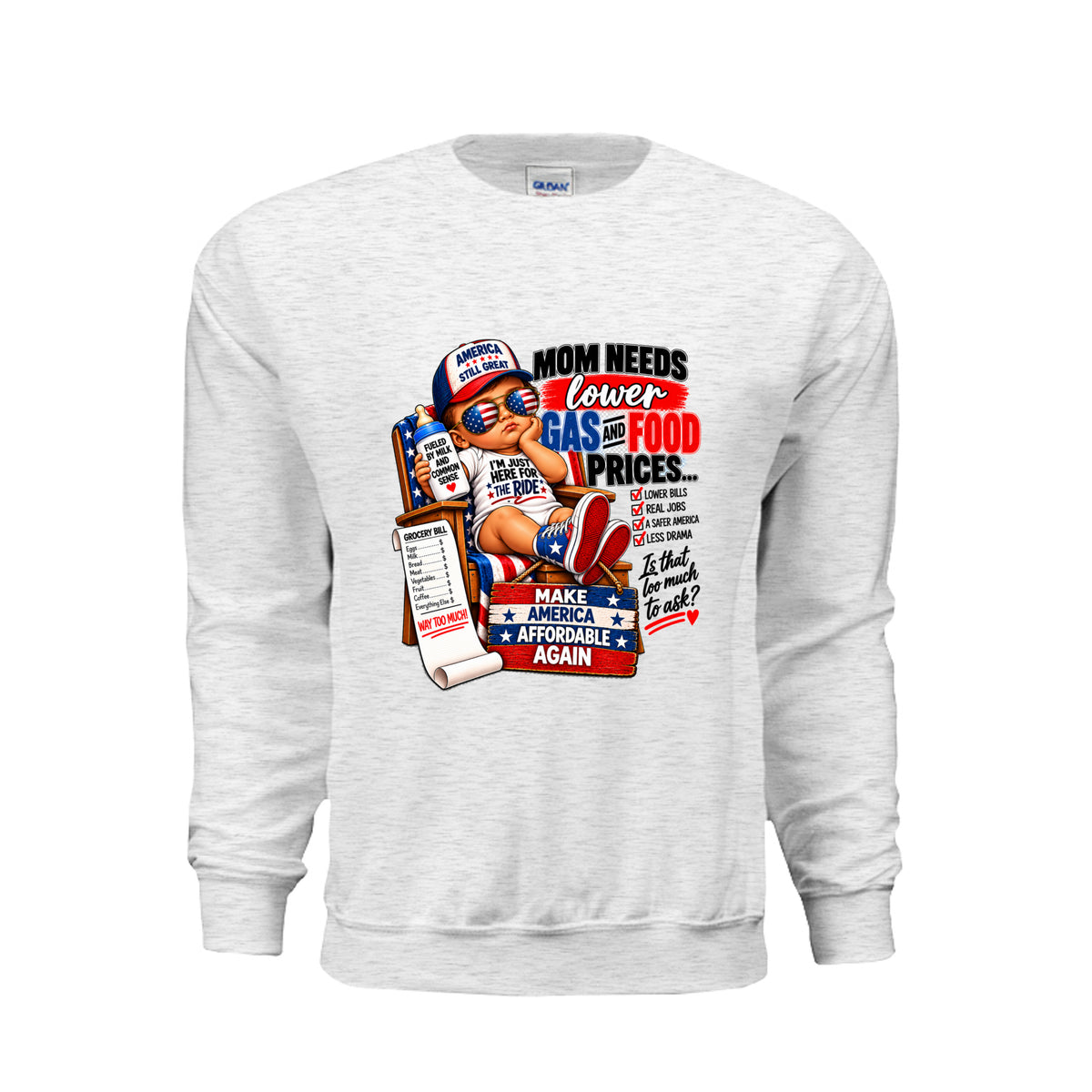Ash color Mom Needs Lower Gas and Food Prices unisex political sweatshirt featuring a patriotic baby and red, white, and blue affordability design.