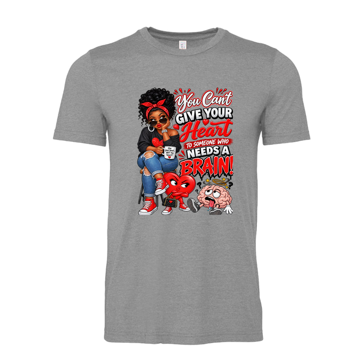 Atheletic Heather You Can’t Give Your Heart to Someone Who Needs a Brain unisex T-shirt design featuring a stylish Black woman with cartoon heart and brain characters
